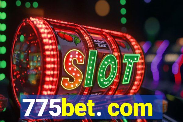 775bet. com